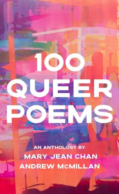 100 Queer Poems by Andrew McMillan